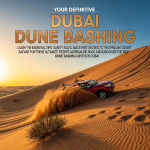 Read more about the article Mastering the Sands: Your Dubai Dune Bashing Guide